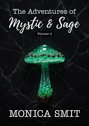 Volume 4 | The Adventures of Mystic & Sage